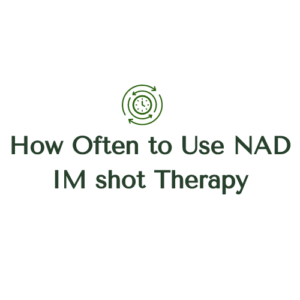 How Often Use NAD IM